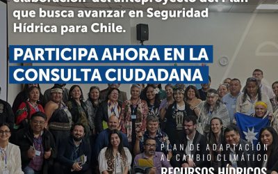 MOP realizará encuentros para difundir consulta ciudadana del “Anteproyecto del Plan de Adaptación al Cambio Climático en Recursos Hídricos”